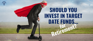 target date mutual funds podcast