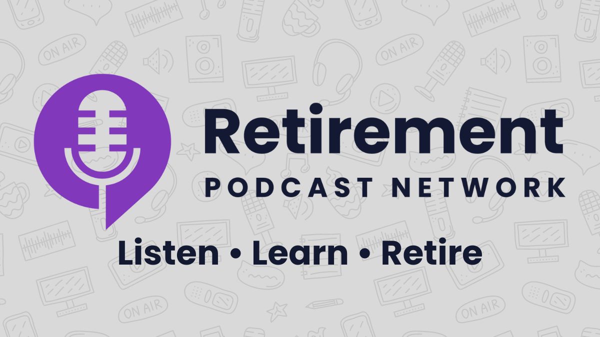 Podcasts - Retirement Podcast Network